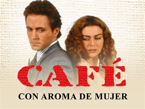 watch cafe con aroma de mujer